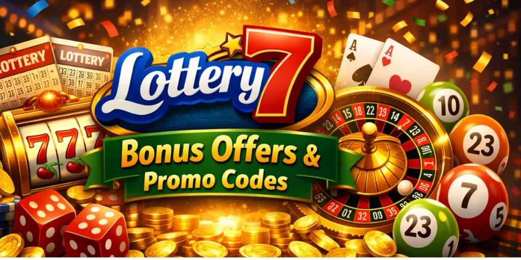 Lottery 7 Bonus Offers & Promo Codes