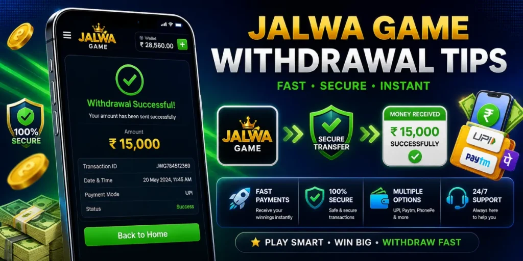 Jalwa Game Withdrawal Tips